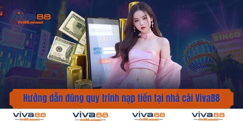 Hướng dẫn đúng quy trình nạp tiền tại nhà cái 